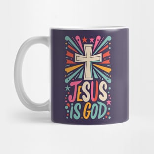 Jesus is God - Christian Quote Mug